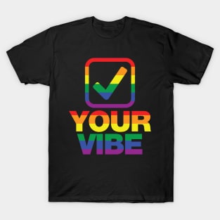 Check your vibe tick box rainbow design T-Shirt